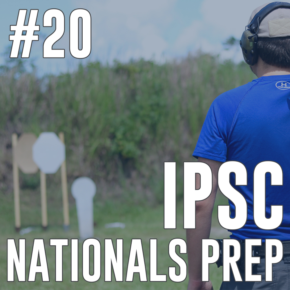 20 IPSC Nationals Prep Berry Shooting